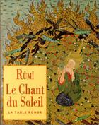 Couverture du livre « Le chant du soleil » de Rumi aux éditions Table Ronde