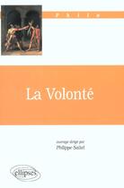 Couverture du livre « Volonte (la) » de Philippe Saltel aux éditions Ellipses
