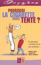 Couverture du livre « Pourquoi la cigarette vous tente » de Czarnecki/Osman aux éditions La Martiniere Jeunesse