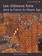 Couverture du livre « Les chateaux forts dans la france du moyen age » de Panouille J-P. aux éditions Ouest France