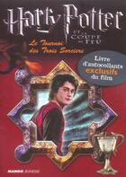 Couverture du livre « Harry Potter et la coupe de feu ; le tournoi des trois sorciers » de  aux éditions Mango