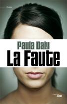 Couverture du livre « La faute » de Paula Daly aux éditions Cherche Midi