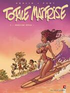 Couverture du livre « Totale Maîtrise - Tome 03 : Hawaïan Style » de Olivier Pont et Georges Abolin aux éditions Vents D'ouest