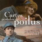 Couverture du livre « Cartes postales de poilus » de Jean-Yves Le Naour et Georges Klochendler aux éditions First