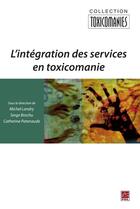 Couverture du livre « L'integration des services en toxicomanie » de Michel Landry aux éditions Presses De L'universite Laval