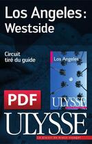 Couverture du livre « Los Angeles : Westside » de  aux éditions Ulysse