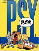 Couverture du livre « Les Psy Tome 3 : je vous écoute ! » de Bedu et Raoul Cauvin aux éditions Dupuis