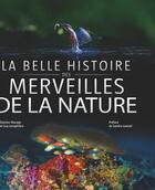 Couverture du livre « La belle histoire des merveilles de la nature » de Damien Marage et Guy Lemperiere aux éditions De Boeck Superieur