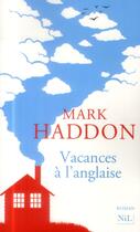 Couverture du livre « Vacances à l'anglaise » de Mark Haddon aux éditions Nil