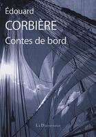 Couverture du livre « Contes de bord » de Edouard Corbiere aux éditions La Decouvrance