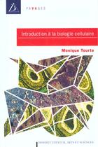 Couverture du livre « Introduction A La Biologie Cellulaire » de Tourte aux éditions Diderot