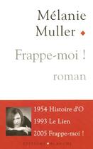 Couverture du livre « Frappe moi » de Mélanie Muller aux éditions Blanche