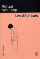 Couverture du livre « Les delaisses » de Van Camp Richard aux éditions Gaia