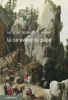 Couverture du livre « La caravane du pape » de Helene Bonafous-Murat aux éditions Le Passage