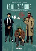 Couverture du livre « Ce qui est à nous ; première époque Tome 1 ; la mano nera » de David Chauvel et Erwan Le Saec et Scarlett Smulkowski aux éditions Delcourt