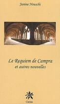 Couverture du livre « Le requiem de Campra et autres nouvelles » de Janine Nouschi aux éditions Creer