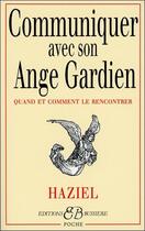 Couverture du livre « Communiquer avec son ange gardien » de Haziel aux éditions Bussiere