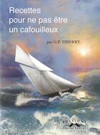 Couverture du livre « Recettes pour ne pas être un cafouilleux » de G. P. Thierry aux éditions Charles Corlet