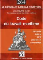 Couverture du livre « Code du travail maritime (édition 2010) » de Jean-Philippe Bloch aux éditions Puits Fleuri