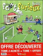 Couverture du livre « Les Foot Furieux kids t.2 » de Gurcan Gursel et Andre Lebrun aux éditions Kennes Editions