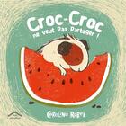 Couverture du livre « Croc-Croc ne veut pas partager ! » de Carolina Rabei aux éditions Circonflexe