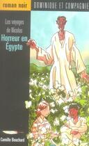 Couverture du livre « Horreur en Egypte » de Camille Bouchard aux éditions Heritage - Dominique Et Compagnie