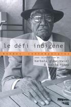 Couverture du livre « Le Defi Indigene » de Barbara Glowczewski aux éditions Aux Livres Engages