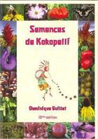 Couverture du livre « Semences de kokopelli (10e édition) » de Dominique Guillet aux éditions Kokopelli