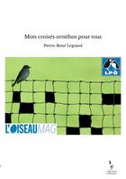 Couverture du livre « Mots croisés ornithos pour tous » de Pierre-René Legrand aux éditions Thebookedition.com