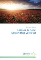 Couverture du livre « Laissez le reiki entrer dans votre vie » de Jamin-Hauchard-M aux éditions Vie