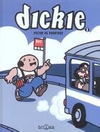 Couverture du livre « Dickie t.2 » de De Poortere aux éditions Bries