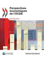 Couverture du livre « Perspectives economiques de l'OCDE ; novembre 2012 » de Ocde aux éditions Oecd