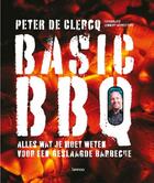 Couverture du livre « Basic BBQ » de Peter De Clercq aux éditions Terra - Lannoo, Uitgeverij