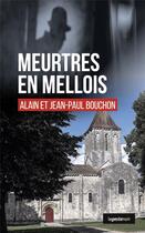 Couverture du livre « Meurtres en Mellois » de Alain Bouchon et Jean-Paul Bouchon aux éditions Geste