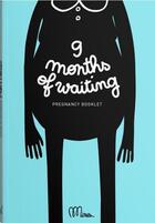 Couverture du livre « 9 months of waiting » de Minus aux éditions Minus