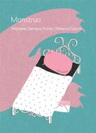 Couverture du livre « Monstruo » de Rebecca Galera et Stephanie Demasse-Pottier aux éditions Voce Verso