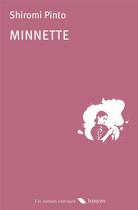 Couverture du livre « Minnette » de Shiromi Pinto aux éditions Banyan