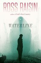 Couverture du livre « Waterline » de Ross Raisin aux éditions Viking Adult