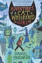 Couverture du livre « Adventures of a Cat-Whiskered Girl » de Pinkwater Daniel aux éditions Houghton Mifflin Harcourt