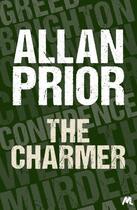 Couverture du livre « The Charmer » de Prior Allan aux éditions Hodder And Stoughton Digital