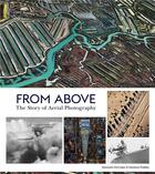 Couverture du livre « From above the story of aerial photography » de Eamonn Mccabe aux éditions Laurence King