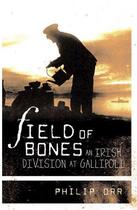 Couverture du livre « Field of Bones » de Orr Philip aux éditions Lilliput Press Digital