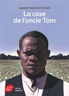 Couverture du livre « La case de l'oncle Tom » de Harriet Beecher-Stowe aux éditions Le Livre De Poche Jeunesse