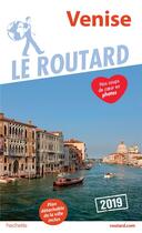 Couverture du livre « Guide du Routard ; Venise (édition 2019) » de Collectif Hachette aux éditions Hachette Tourisme