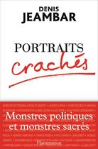 Couverture du livre « Portraits crachés » de Denis Jeambar aux éditions Flammarion