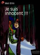 Couverture du livre « Je suis innocent !!! - - suspense, senior des 11/12ans » de Ellis Mel aux éditions Flammarion