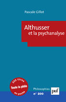 Couverture du livre « Althusser et la psychanalyse » de Pascale Gillot aux éditions Puf