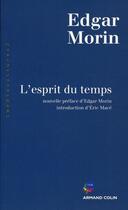 Couverture du livre « L'esprit du temps » de Edgar Morin aux éditions Armand Colin