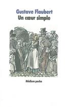 Couverture du livre « Un coeur simple » de Gustave Flaubert aux éditions Ecole Des Loisirs