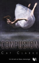Couverture du livre « Confusion » de Cat Clarke aux éditions R-jeunes Adultes